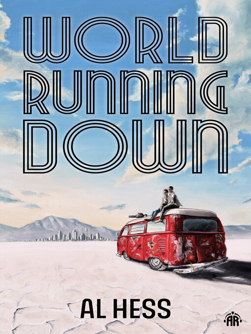Title details for World Running Down by Al Hess - Wait list
